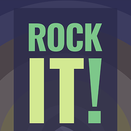 Rock It!